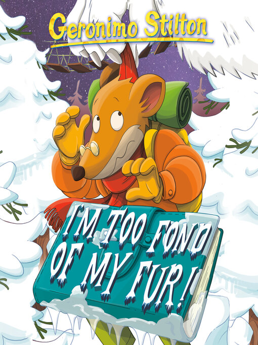 Title details for I'm Too Fond of My Fur by Geronimo Stilton - Wait list